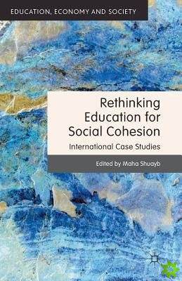 Rethinking Education for Social Cohesion
