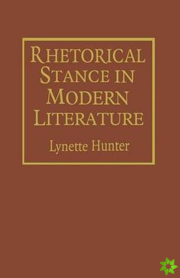 Rhetorical Stance in Modern Literature