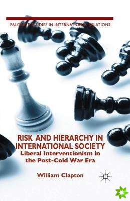 Risk and Hierarchy in International Society