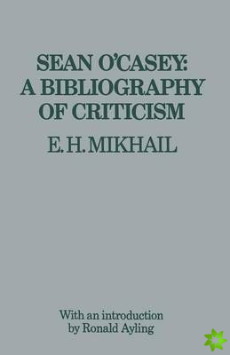 Sean O'Casey: A Bibliography of Criticism