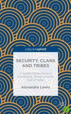 Security, Clans and Tribes