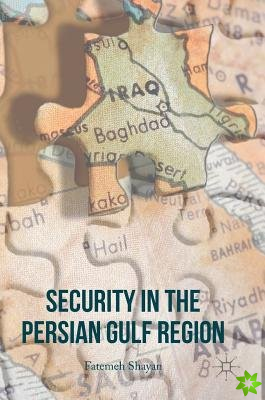 Security in the Persian Gulf Region