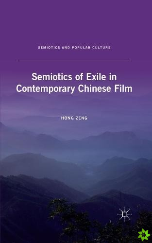 Semiotics of Exile in Contemporary Chinese Film