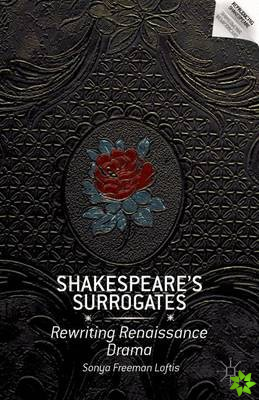 Shakespeare's Surrogates
