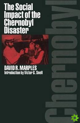 Social Impact of the Chernobyl Disaster