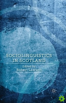 Sociolinguistics in Scotland
