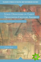 Stage Designers in Early Twentieth-Century America