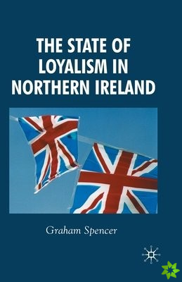 State of Loyalism in Northern Ireland