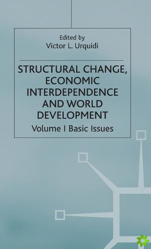 Structural Change, Economic Interdependence and World Development
