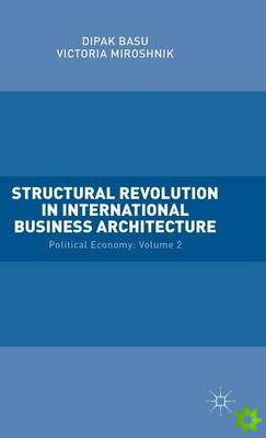 Structural Revolution in International Business Architecture