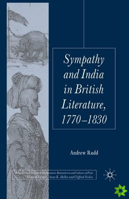 Sympathy and India in British Literature, 1770-1830