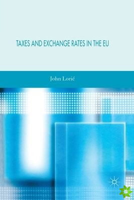 Taxes and Exchange Rates in the EU