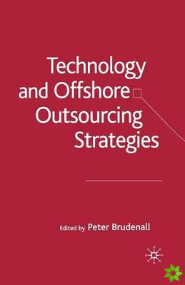 Technology and Offshore Outsourcing Strategies