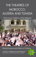 Theatres of Morocco, Algeria and Tunisia