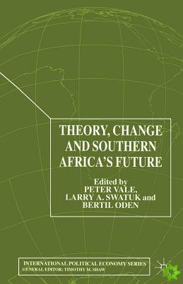 Theory, Change and Southern Africa