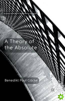 Theory of the Absolute