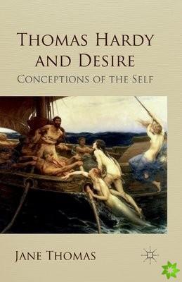 Thomas Hardy and Desire