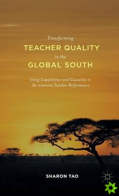 Transforming Teacher Quality in the Global South