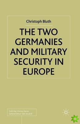 Two Germanies and Military Security in Europe