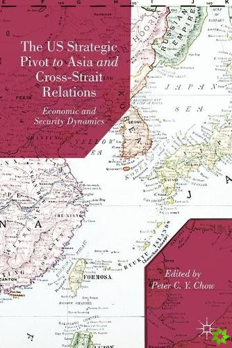 US Strategic Pivot to Asia and Cross-Strait Relations