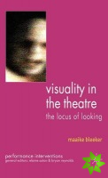 Visuality in the Theatre