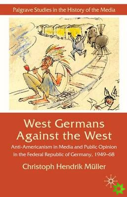 West Germans Against The West