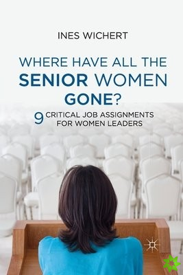 Where Have All the Senior Women Gone?