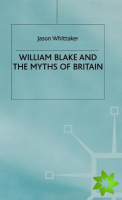 William Blake and the Myths of Britain