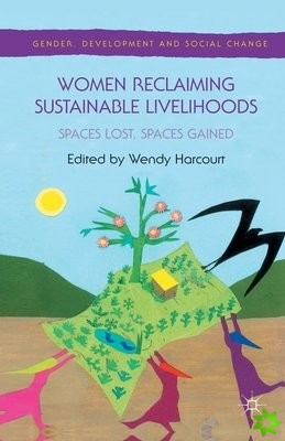 Women Reclaiming Sustainable Livelihoods