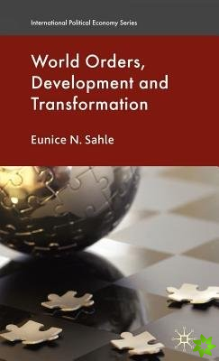 World Orders, Development and Transformation