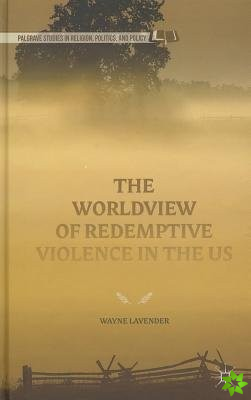 Worldview of Redemptive Violence in the US