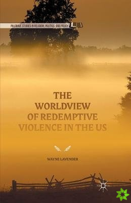 Worldview of Redemptive Violence in the US