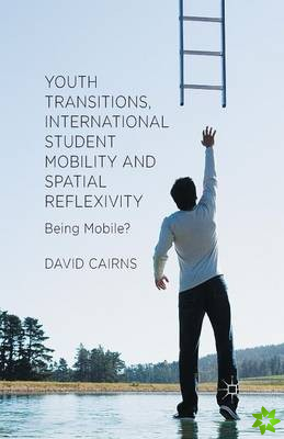 Youth Transitions, International Student Mobility and Spatial Reflexivity