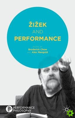 Zizek and Performance