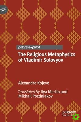 Religious Metaphysics of Vladimir Solovyov