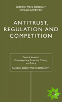 Antitrust, Regulation and Competition