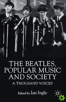 Beatles, Popular Music and Society