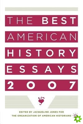 Best American History Essays 2007