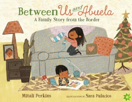 Between Us and Abuela