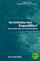 Can Institutions Have Responsibilities?