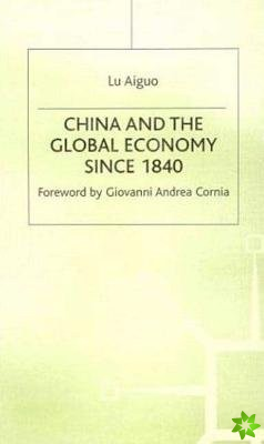 China and the Global Economy Since 1840