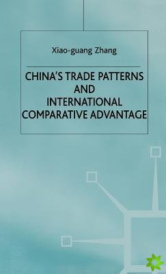 China's Trade Patterns and International Comparative Advantage