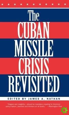 Cuban Missile Crisis Revisited