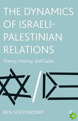 Dynamics of Israeli-Palestinian Relations