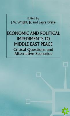 Economic and Political Impediments To Middle East Peace