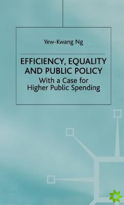 Efficiency, Equality and Public Policy