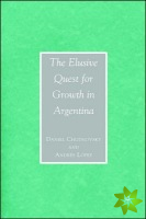 Elusive Quest for Growth in Argentina