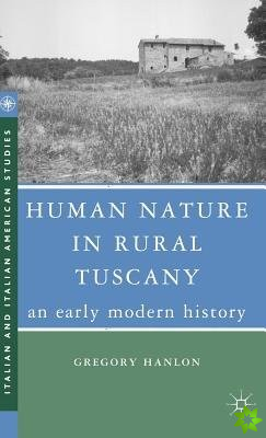 Human Nature in Rural Tuscany