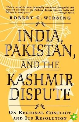 India, Pakistan, and the Kashmir Dispute