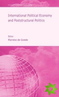 International Political Economy and Poststructural Politics